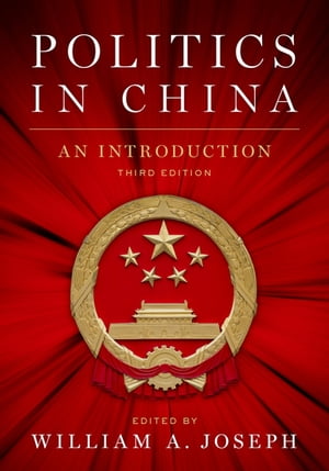 Politics in China An Introduction, Third Edition【電子書籍】