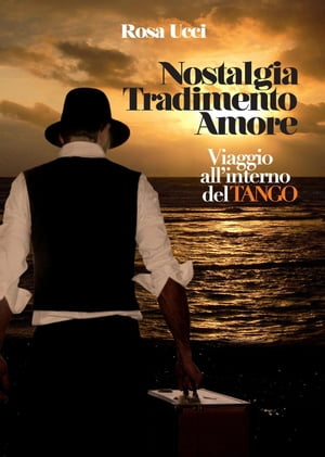 Nostalgia Tradimento Amore