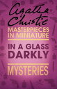 In a Glass Darkly: An Agatha Christie Short Story【電子書籍】 Agatha Christie