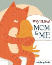 My New Mom Me【電子書籍】 Renata Galindo