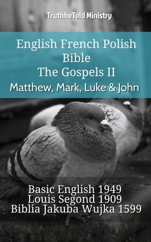 English French Polish Bible - The Gospels II - Matthew, Mark, Luke & John