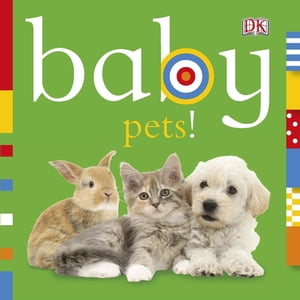 Baby Pets!