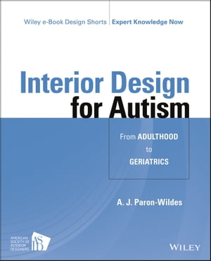 Interior Design for Autism from Adulthood to Geriatrics