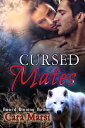 Cursed Mates Shifter Romance【電子書籍】[ Cara Marsi ]