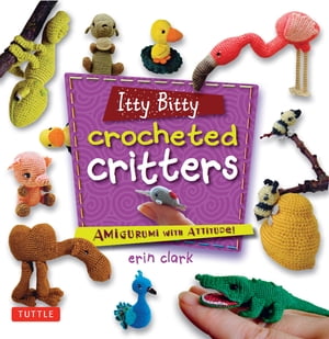 Itty Bitty Crocheted Critters