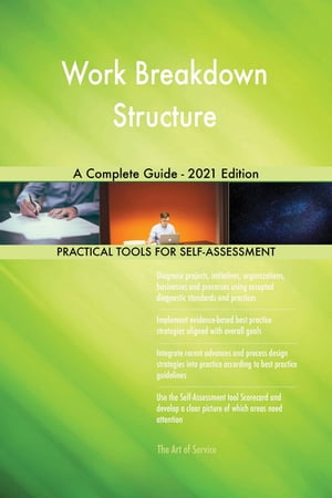 Work Breakdown Structure A Complete Guide - 2021 EditionŻҽҡ[ Gerardus Blokdyk ]