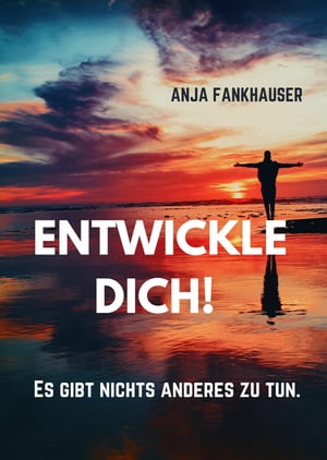 Entwickle Dich!