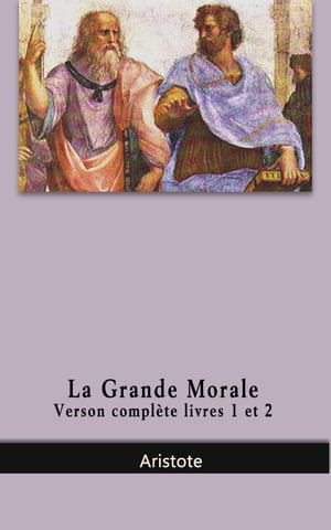 La Grande Morale - Version complète I et II