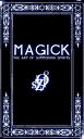 MAGICK: A Manual in 13 Sections on the Art of Summoning Spirits【電子書籍】 Frater Zoe