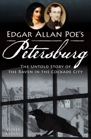 Edgar Allan Poe's Petersburg