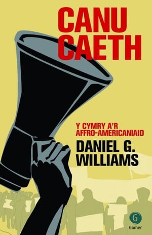 Canu Caeth【電子書籍】[ Daniel G. Williams ]