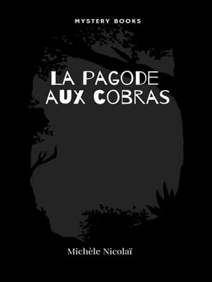 La pagode aux cobras