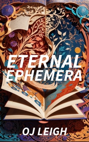 Eternal EphemeraŻҽҡ[ OJ LEIGH ]