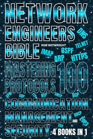 Network Engineer's Bible