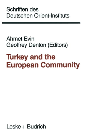 Turkey and the European CommunityŻҽҡ[ Ahmet Evin ]