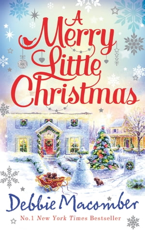 A Merry Little Christmas: 1225 Christmas Tree Lane / 5-B Poppy Lane (A Cedar Cove Novel)