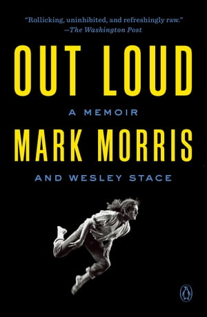 Out Loud A Memoir【電子書籍】[ Mark Morris ]