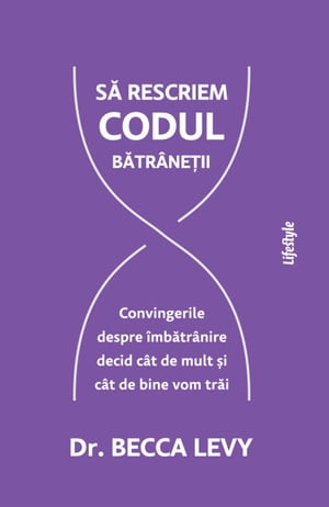 Să rescriem codul bătrâneții