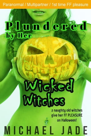 Plundered by Her Wicked Witches