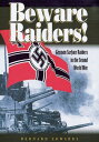 Beware Raiders! German Surface Raiders in the Second World War【電子書籍】[ Bernard Ed...
