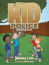 Kid Police【電子書籍】[ Shirley Lott ]