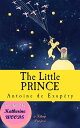 The Little Prince Illustrated Edition 【電子書籍】 Antoine De Saint-Exupery