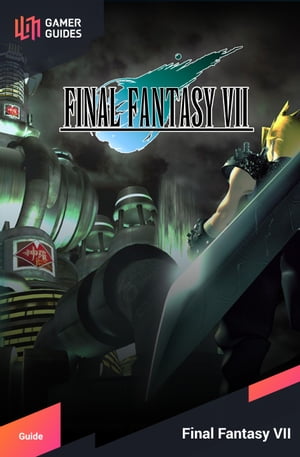 Final Fantasy VII - Strategy Guide