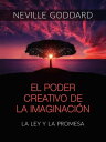 El poder creativo de la Imaginaci?n (Traducido) La Ley y la Promesa