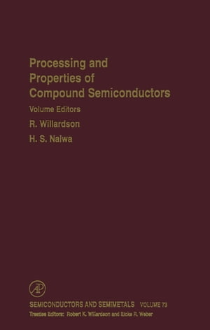 Processing and Properties of Compound Semiconductors