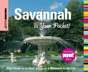 Insiders' Guide®: Savannah in Your Pocket