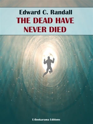 The Dead Have Never Died【電子書籍】[ Edwa