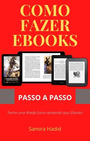 Como fazer Ebooks Passo a Passo【電子書籍】[ Samira Hadid ]