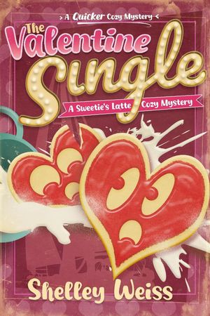ŷKoboŻҽҥȥ㤨The Valentine Single A Sweetie's Latte Cozy Mystery, #2Żҽҡ[ Shelley Weiss ]פβǤʤ200ߤˤʤޤ