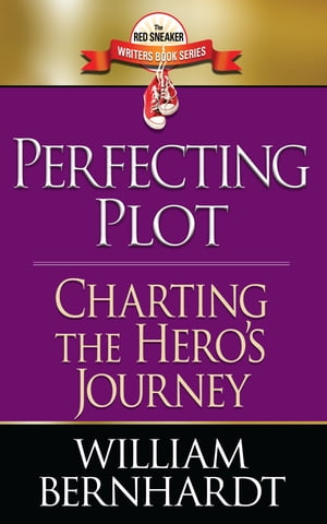 Perfecting Plot: Charting the Hero's Journey