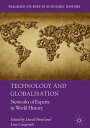 Technology and Globalisation Networks of Experts in World History【電子書籍】