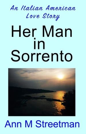 ŷKoboŻҽҥȥ㤨Her Man in SorrentoŻҽҡ[ Ann M Streetman ]פβǤʤ318ߤˤʤޤ