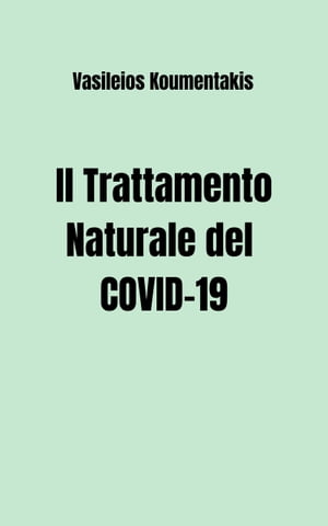 Il Trattamento Naturale del COVID-19