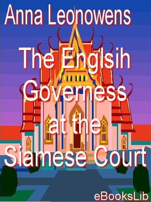 The Englsih Governess at the Siamese Court