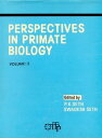 Perspectives in Primate Biology【電子書籍】 SWADESH SETH