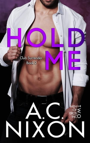 Hold Me Club Surrender, #2【電子書籍】[ A.