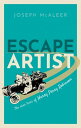 Escape Artist The Nine Lives of Harry Perry Robinson【電子書籍】 Joseph McAleer