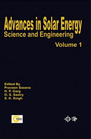 Advances In Solar Energy Science And Engineering An Annual Review Of Rd&D