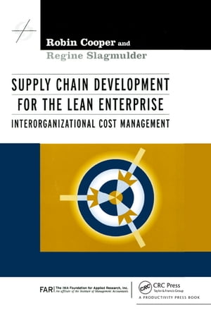 Supply Chain Development for the Lean Enterprise