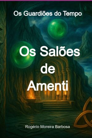 Os Sal?es De Amenti【電子書籍】[ Rog?rio Moreira Barbosa ]