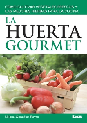 La huerta gourmet