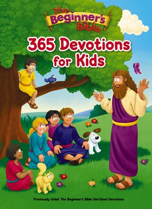 The Beginner's Bible 365 Devotions for Kids