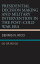 Presidential Decision Making and Military Intervention in the Post–Cold War Era