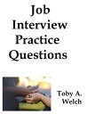 ŷKoboŻҽҥȥ㤨Job Interview Practice QuestionsŻҽҡ[ Toby Welch ]פβǤʤ117ߤˤʤޤ