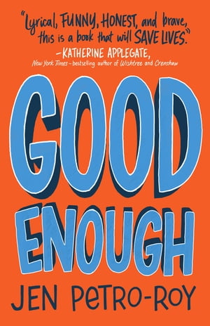 Good Enough: A Novel