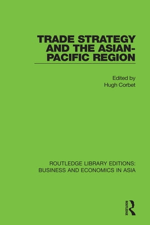 Trade Strategy and the Asian-Pacific Region